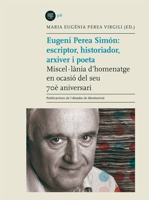 EUGENI PEREA SIMÓN: ESCRIPTOR, HISTORIADOR, ARXIVER I POETA