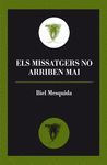 ELS MISSATGERS NO ARRIBEN MAI