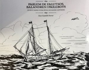 PARLEM DE FALUTXOS, BALANDRES I PAILEBOTS