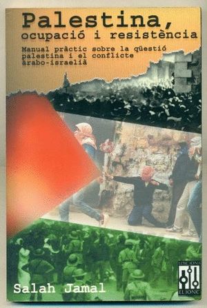 PALESTINA, OCUPACIO I RESISTENCIA