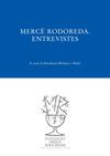 MERCÈ RODOREDA. ENTREVISTES