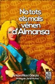 NO TOTS ELS MALS VÉNEN D'ALMANSA