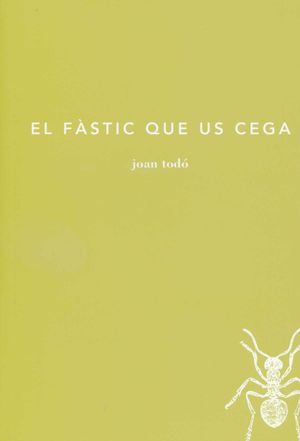 EL FÀSTIC QUE US CEGA