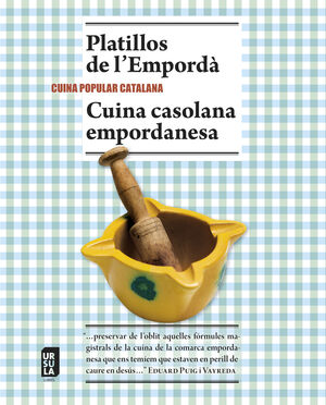 PLATILLOS DE L'EMPORDÀ, CUINA CASOLANA EMPORDANESA