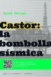 CASTOR: LA BOMBOLLA SÍSMICA