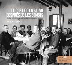 EL PORT DE LA SELVA DESPRÉS DE LES BOMBES (INCLOU DVD)