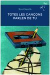 TOTES LES CANÇONS PARLEN DE TU