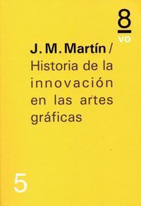 HISTORIA DE LA INNOVACIÓN EN LAS ARTES GRÁFICAS