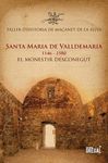 SANTA MARIA DE VALLDEMARIA, 1146-1580. EL MONESTIR DESCONEGUT