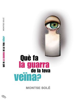 QUÈ FA LA GUARRA DE LA TEVA VEÏNA?