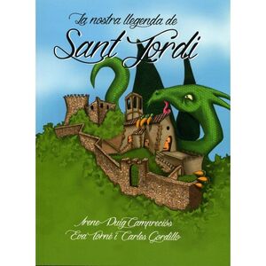 LA NOSTRA LLEGENDA DE SANT JORDI