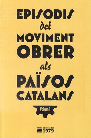 1/EPISODIS DEL MOVIMENT OBRER DELS PAÏSOS CATALANS