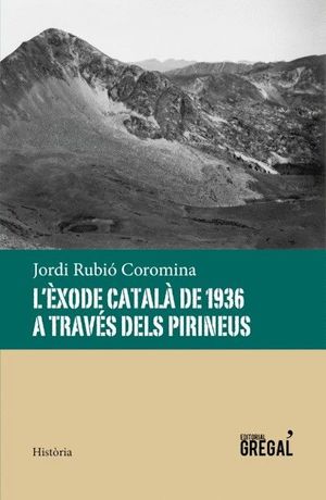 L'ÈXODE CATALÀ DE 1936 A TRAVÉS DELS PIRINEUS