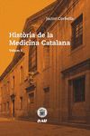 HISTÒRIA DE LA MEDICINA CATALANA. DE LA PREHISTÒRIA AL SEGLE XIX