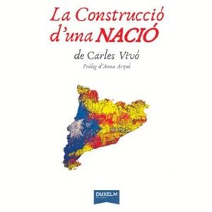 LA CONSTRUCCIÓ D'UNA NACIÓ