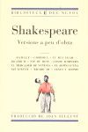 VERSIONS A PEU D'OBRA : HAMLET, CORIOLÀ, EL REI LEAR, RICARD II, NIT DE REIS, CONTE D