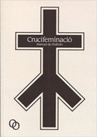 CRUCIFEMINACIÓ