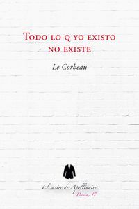 TODO LO Q YO EXISTO NO EXISTE