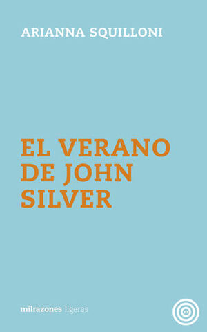 EL VERANO DE JOHN SILVER