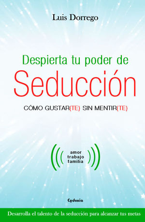 DESPIERTA TU PODER DE SEDUCCIÓN