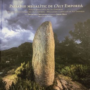 PAISATGE MEGALÍTIC DE L'ALT EMPORDÀ