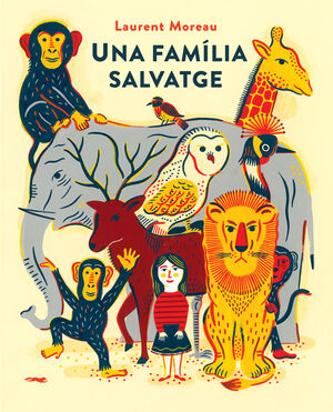 UNA FAMÍLIA SALVATGE