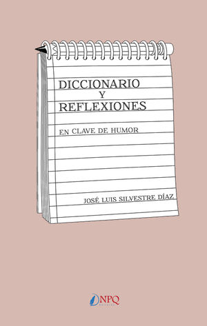 DICCIONARIO Y REFLEXIONES EN CLAVE DE HUMOR