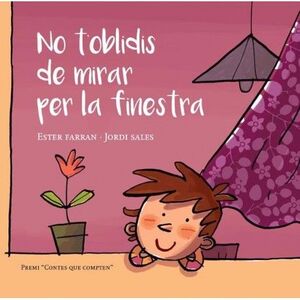 NO T'OBLIDIS DE MIRAR PER LA FINESTRA