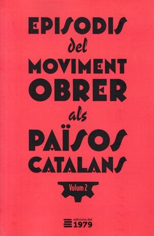 2/EPISODIS DEL MOVIMENT OBRER ALS PAÏSOS CATALANS