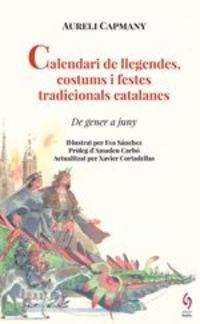 CALENDARI DE LLEGENDES, COSTUMS I FESTES TRADICIONALS CATALANES