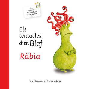 ELS TENTACLES D'EN BLEF - RÀBIA