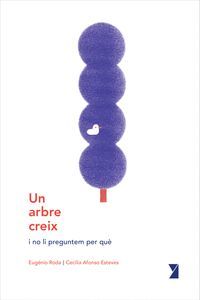 UN ARBRE CREIX