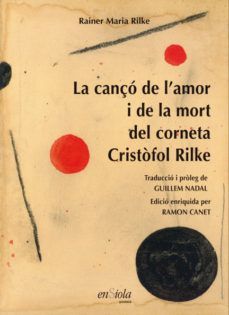 LA CANÇÓ DE L'AMOR I LA MORT DEL CORNETA CRISTÒFOL RILKE