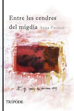 ENTRE LES CENDRES DEL MIGDIA