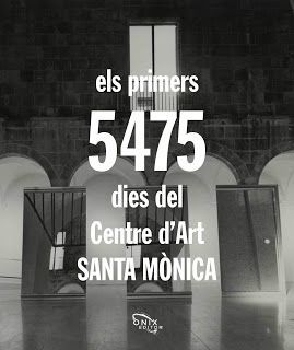 ELS PRIMERS 5475 DIES DEL CENTRE D'ART SANTA MÒNICA