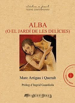 ALBA (O EL JARDI DE LES DELICIES)