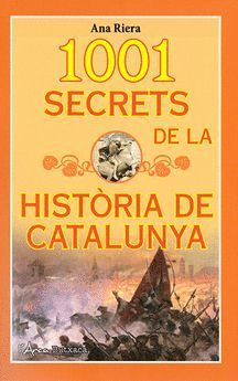 1001 SECRETS DE LA HISTÒRIA DE CATALUNYA