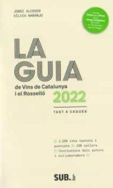 LA GUIA DE VINS DE CATALUNYA I EL ROSSELLO 2022