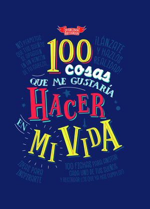 100 COSAS QUE ME GUSTARÍA HACER EN MI VIDA