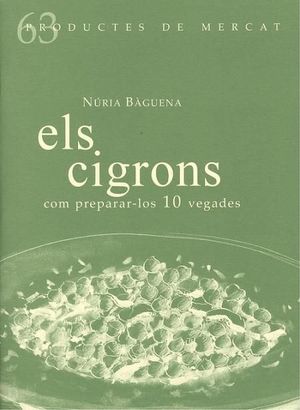 ELS CIGRONS. COM PREPARAR-LOS 10 VEGADES