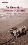 LA GARROTXA, CREENCES I COSTUMS. EL CICLE DE L¿ANY