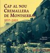 CAP AL NOU CREMALLERA DE MONTSERRAT 1957 2003 H3