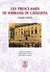 LES PROCLAMES SOBIRANIA CATALUNYA  (1640-1939)