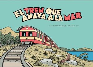 EL TREN QUE ANAVA A LA MAR