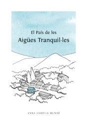 EL PAÍS DE LES AIGÚES TRANQUIL·LES