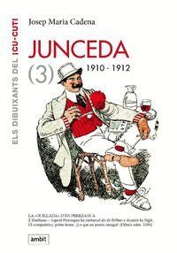 JUNCEDA 3. 1910 - 1912