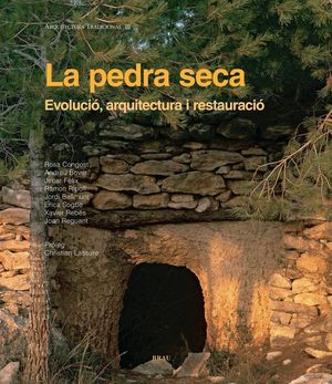 LA PEDRA SECA EVOLUCIÓ ARQUITECTURA I RESTAURACIÓ