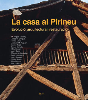 LA CASA AL PIRINEU (EVOLUCIÓ ARQUITECTURA RESTAU.)