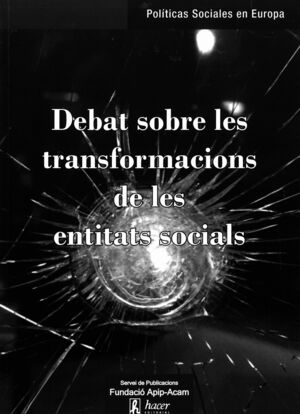 DEBAT SOBRE LES TRANSFORMACIONS DE LES ENTITATS SOCIALS