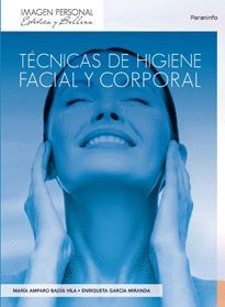TÉCNICAS DE HIGIENE FACIAL Y CORPORAL